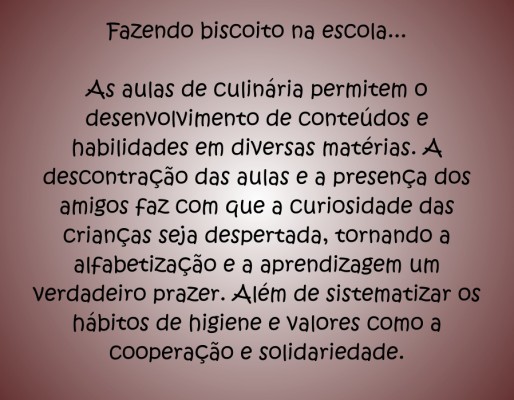 2013 - Fazendo Biscoito - Prof -Gisele