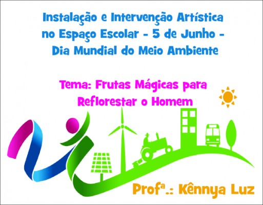 2012 - Frutas Mágicas para Reflorestar o Homem