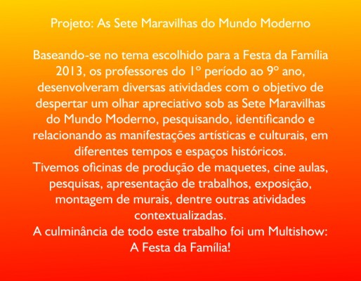 2013 - Projeto Sete Maravilhas