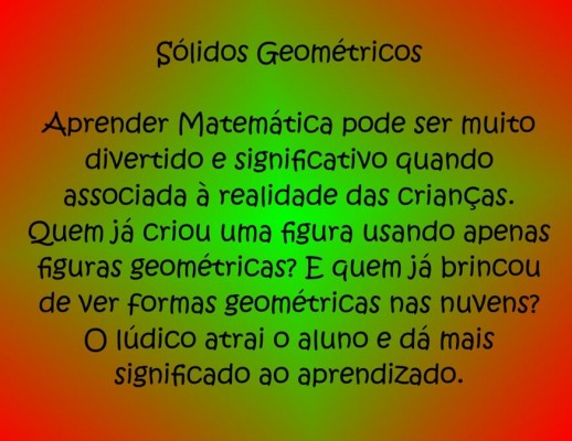 2013 - Sólidos Geométricos - Prof Cristina