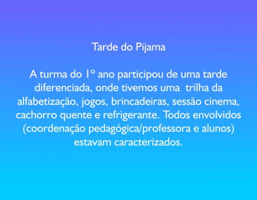 2013 - Tarde do Pijama - Prof Natalina — foto 36