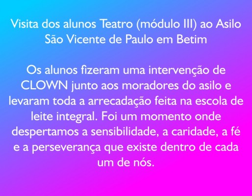 2013 - Visita ao Asilo - Aluns Teatro — foto 33